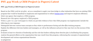 PSY 435 Week 5 CRM Project (2 Papers) Latest