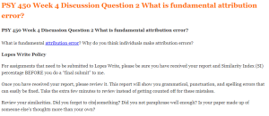 PSY 450 Week 4 Discussion Question 2 What is fundamental attribution error