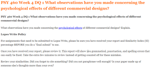 PSY 460 Week 4 DQ 1 What observations have you made concerning the psychological effects of different commercial designs