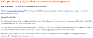 PSY 460 Week 4 DQ 2 What is sustainable development