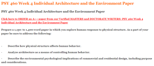 PSY 460 Week 4 Individual Architecture and the Environment Paper