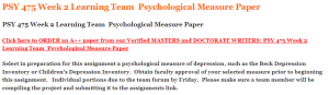 PSY 475 Week 2 Learning Team  Psychological Measure Paper