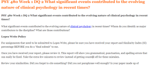 PSY 480 Week 1 DQ 2 What significant events contributed to the evolving nature of clinical psychology in recent times