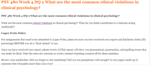 PSY 480 Week 4 DQ 2 What are the most common ethical violations in clinical psychology