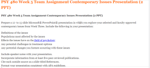 PSY 480 Week 5 Team Assignment Contemporary Issues Presentation (2 PPT)