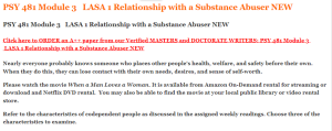 PSY 481 Module 3   LASA 1 Relationship with a Substance Abuser NEW