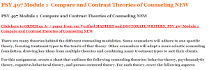PSY 497 Module 1  Compare and Contrast Theories of Counseling NEW