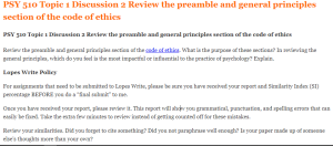PSY 510 Topic 1 Discussion 2 Review the preamble and general principles section of the code of ethics