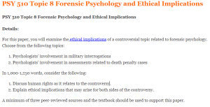 PSY 510 Topic 8 Forensic Psychology and Ethical Implications