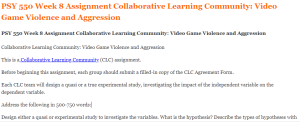 PSY 550 Week 8 Assignment Collaborative Learning Community Video Game Violence and Aggression