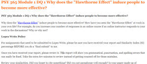 PSY 565 Module 1 DQ 1 Why does the Hawthorne Effect induce people to become more effective