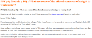 PSY 565 Module 4 DQ 1 What are some of the ethical concerns of a right to work policy