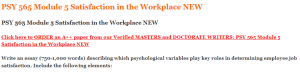 PSY 565 Module 5 Satisfaction in the Workplace NEW