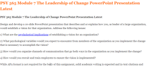 PSY 565 Module 7 The Leadership of Change PowerPoint Presentation Latest