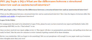 PSY 565 Topic 2 DQ 2 What are the differences between a structured interview and an unstructured interview