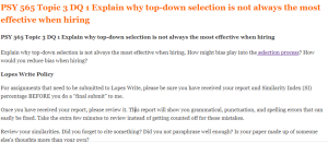 PSY 565 Topic 3 DQ 1 Explain why top-down selection is not always the most effective when hiring