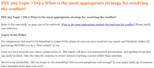 PSY 565 Topic 7 DQ 2 What is the most appropriate strategy for resolving the conflict