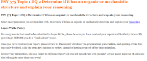 PSY 575 Topic 1 DQ 2 Determine if it has an organic or mechanistic structure and explain your reasoning