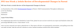 PSY 600 Week 2 Article Review of Developmental Changes in Parent