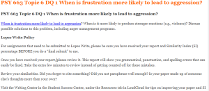 PSY 663 Topic 6 DQ 1 When is frustration more likely to lead to aggression