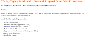 PSY 693 Topic 3 Benchmark – Research Proposal PowerPoint Presentation