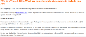 PSY 693 Topic 8 DQ 2 What are some important elements to include in a CV