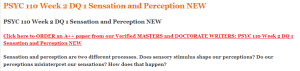 PSYC 110 Week 2 DQ 1 Sensation and Perception NEW