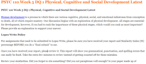 PSYC 110 Week 5 DQ 1 Physical, Cognitive and Social Development Latest