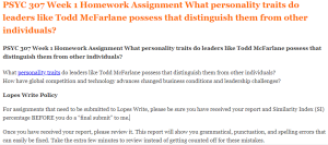 PSYC 307 Week 1 Homework Assignment What personality traits do leaders like Todd McFarlane possess that distinguish them from other individuals