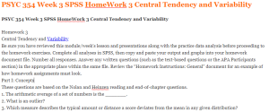 PSYC 354 Week 3 SPSS HomeWork 3 Central Tendency and Variability