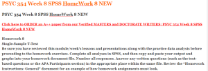 PSYC 354 Week 8 SPSS HomeWork 8 NEW