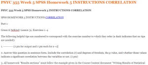 PSYC 355 Week 5 SPSS Homework 5 INSTRUCTIONS CORRELATION