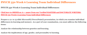 PSYCH 550 Week 6 Learning Team Individual Differences