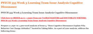 PSYCH 555 Week 3 Learning Team Issue Analysis Cognitive Dissonance