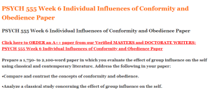 PSYCH 555 Week 6 Individual Influences of Conformity and Obedience Paper