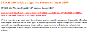 PSYCH 560 Week 2 Cognitive Processes Paper NEW