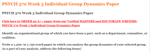 PSYCH 570 Week 5 Individual Group Dynamics Paper