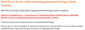 PSYCH 570 Week 6 Individual Organizational Design Article Analysis