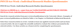 PSYCH 610 Week 1 Individual Research Studies Questionnaire