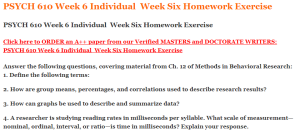 PSYCH 610 Week 6 Individual  Week Six Homework Exercise