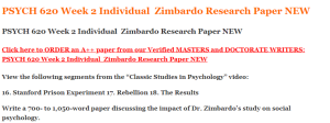 PSYCH 620 Week 2 Individual  Zimbardo Research Paper NEW