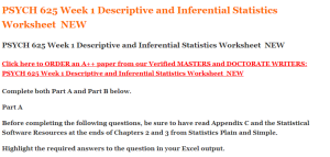 PSYCH 625 Week 1 Descriptive and Inferential Statistics Worksheet  NEW