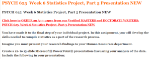 PSYCH 625  Week 6 Statistics Project, Part 5 Presentation NEW