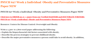 PSYCH 627 Week 2 Individual  Obesity and Preventative Measures Paper NEW