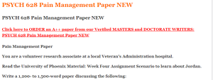 PSYCH 628 Pain Management Paper NEW