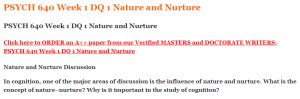 PSYCH 640 Week 1 DQ 1 Nature and Nurture