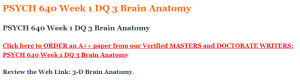 PSYCH 640 Week 1 DQ 3 Brain Anatomy