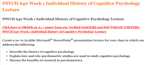 PSYCH 640 Week 1 Individual History of Cognitive Psychology Lecture