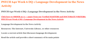 PSYCH 640 Week 6 DQ 1 Language Development in the News Activity