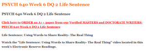 PSYCH 640 Week 6 DQ 2 Life Sentence